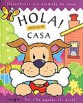 HOLA ANIMALS DE CASA | 9788466104401 | STEER, DUGALD | Llibreria Drac - Librería de Olot | Comprar libros en catalán y castellano online