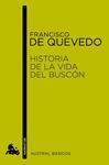 HISTORIA DE LA VIDA DEL BUSCON | 9788467024210 | DE QUEVEDO, FRANCISCO | Llibreria Drac - Librería de Olot | Comprar libros en catalán y castellano online