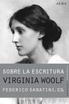 SOBRE LA ESCRITURA. VIRGINIA WOOLF | 9788490650806 | SABATINI, FEDERICO | Llibreria Drac - Llibreria d'Olot | Comprar llibres en català i castellà online