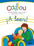 CAILLOU A LEER! | 9788444166230 | EQUIPO EVEREST | Llibreria Drac - Llibreria d'Olot | Comprar llibres en català i castellà online