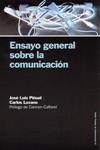 ENSAYO GENERAL SOBRE LA COMUNICACION | 9788449318511 | PIÑUEL, JOSE LUIS : LOZANO, CARLOS | Llibreria Drac - Librería de Olot | Comprar libros en catalán y castellano online