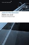 ADIÓS EN AZUL | 9788416213504 | MACDONALD, JOHN D. | Llibreria Drac - Llibreria d'Olot | Comprar llibres en català i castellà online