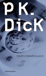 TIEMPO DESARTICULADO | 9788445000502 | DICK, PK | Llibreria Drac - Llibreria d'Olot | Comprar llibres en català i castellà online