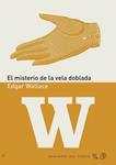 MISTERIO DE LA VELA DOBLADA, EL | 9788496964389 | WALLACE, EDGAR | Llibreria Drac - Librería de Olot | Comprar libros en catalán y castellano online