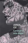 CONOCER A UNA MUJER | 9788490324707 | OZ, AMOS | Llibreria Drac - Llibreria d'Olot | Comprar llibres en català i castellà online