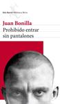 PROHIBIDO ENTRAR SIN PANTALONES | 9788432215605 | BONILLA, JUAN | Llibreria Drac - Llibreria d'Olot | Comprar llibres en català i castellà online