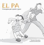 PA, EL. 10 RECEPTES PER A PETITS I GRANS | 9788492607129 | BALIU, GLORIA | Llibreria Drac - Llibreria d'Olot | Comprar llibres en català i castellà online