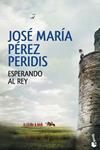 ESPERANDO AL REY | 9788467045918 | PÉREZ, JOSÉ MARÍA | Llibreria Drac - Llibreria d'Olot | Comprar llibres en català i castellà online