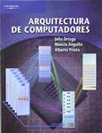 ARQUITECTURA DE COMPUTADORES | 9788497322744 | ORTEGA, JULIO / ANGUITA, MANCIA / PRIETO, ALBERTO | Llibreria Drac - Librería de Olot | Comprar libros en catalán y castellano online