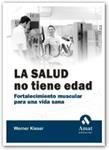 SALUD NO TIENE EDAD, LA | 9788497351072 | KIESER, WERNER | Llibreria Drac - Librería de Olot | Comprar libros en catalán y castellano online