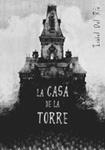 CASA DE LA TORRE, LA | 9788424633806 | RÍO, ISABEL DEL | Llibreria Drac - Librería de Olot | Comprar libros en catalán y castellano online