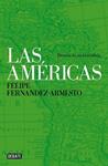 AMÉRICAS, LAS | 9788499924373 | FERNANDEZ-ARMESTO, FELIPE | Llibreria Drac - Librería de Olot | Comprar libros en catalán y castellano online