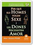 PER QUE ELS HOMES VOLEN SEXE I LES DONES NECESSITEN AMOR | 9788497353243 | PEASE, ALLAN I BARBARA | Llibreria Drac - Llibreria d'Olot | Comprar llibres en català i castellà online