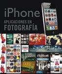 IPHONE. APLICACIONES EN FOTOGRAFÍA | 9788499282084 | ELIZONDO, OLMAN; GERHARD, ROBERTA | Llibreria Drac - Librería de Olot | Comprar libros en catalán y castellano online