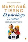 PSICOLOGO EN CASA, EL | 9788484609926 | TIERNO, BERNABE | Llibreria Drac - Llibreria d'Olot | Comprar llibres en català i castellà online