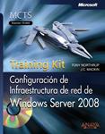 CONFIGURACION DE INFRAESTRUCTURA DE RED DE WINDOWS SERVER 08 | 9788441525047 | NORTHRUP, TONY; MACKIN, J.C. | Llibreria Drac - Librería de Olot | Comprar libros en catalán y castellano online