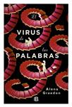 VIRUS DE LAS PALABRAS, EL | 9788466656207 | GRAEDON, ALENA | Llibreria Drac - Llibreria d'Olot | Comprar llibres en català i castellà online