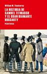 HISTORIA DE SAMUEL TITMARSH Y EL GRAN DIAMANTE HOGGARTY, LA | 9788492865949 | THACKERAY, WILLIAM M. | Llibreria Drac - Llibreria d'Olot | Comprar llibres en català i castellà online