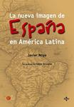 NUEVA IMAGEN DE ESPAÑA EN AMERICA LATINA, LA | 9788430948390 | NOYA, JAVIER | Llibreria Drac - Llibreria d'Olot | Comprar llibres en català i castellà online