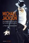 MICHAEL JACKSON. LA MAGIA Y LA LOCURA | 9788484286196 | TARABORRELLI, J. RANDY | Llibreria Drac - Llibreria d'Olot | Comprar llibres en català i castellà online