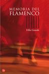 MEMORIA DEL FLAMENCO | 9788466319768 | GRANDE, FELIX | Llibreria Drac - Librería de Olot | Comprar libros en catalán y castellano online