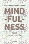 MINDFULNESS PARA TODOS LOS DÍAS | 9788415864400 | AA.DD. | Llibreria Drac - Librería de Olot | Comprar libros en catalán y castellano online