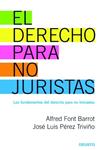 DERECHO PARA NO JURISTAS, EL | 9788423426973 | FONT, ALFRED; PEREZ, JOSE LUIS | Llibreria Drac - Librería de Olot | Comprar libros en catalán y castellano online