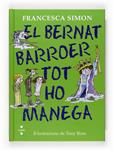 BERNAT BARROER TOT HO MANEGA, EL | 9788466125284 | SIMON, FRANCESCA | Llibreria Drac - Llibreria d'Olot | Comprar llibres en català i castellà online