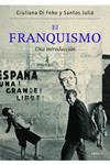 FRANQUISMO, EL | 9788498924329 | DE FEBO, GIULIANA; JULIA, SANTOS | Llibreria Drac - Llibreria d'Olot | Comprar llibres en català i castellà online