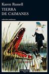 TIERRA DE CAIMANES | 9788483834336 | RUSSELL, KAREN | Llibreria Drac - Llibreria d'Olot | Comprar llibres en català i castellà online