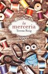 MERCERIA, LA | 9788466420051 | ROIG, TERESA | Llibreria Drac - Llibreria d'Olot | Comprar llibres en català i castellà online