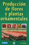 PRODUCCION DE FLORES Y PLANTAS ORNAMENTALES | 9788471149824 | VIDALIE, H. | Llibreria Drac - Llibreria d'Olot | Comprar llibres en català i castellà online