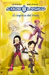 CODIGO LYOKO 3. EL REGRESO DEL FENIX | 9788420406343 | BELPOIS, JEREMY | Llibreria Drac - Librería de Olot | Comprar libros en catalán y castellano online