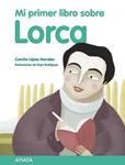 MI PRIMER LIBRO SOBRE LORCA | 9788467828757 | LOPEZ NARVAEZ, CONCHA | Llibreria Drac - Llibreria d'Olot | Comprar llibres en català i castellà online