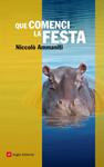 QUE COMENCI LA FESTA | 9788415002628 | AMMANITI, NICCOLO | Llibreria Drac - Llibreria d'Olot | Comprar llibres en català i castellà online