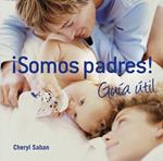 SOMOS PADRES GUIA UTIL | 9788425344152 | SABAN, CHERYL | Llibreria Drac - Librería de Olot | Comprar libros en catalán y castellano online