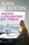 MISERIAS Y ESPLENDORES DEL TRABAJO | 9788426416810 | DE BOTTON, ALAIN | Llibreria Drac - Llibreria d'Olot | Comprar llibres en català i castellà online