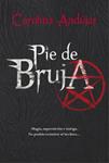 PIE DE BRUJA | 9788490434130 | ANDUJAR, CAROLINA | Llibreria Drac - Llibreria d'Olot | Comprar llibres en català i castellà online