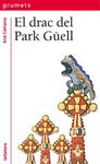 DRAC DEL PARK GÜELL, EL | 9788424652500 | CAMPOY, ANA | Llibreria Drac - Llibreria d'Olot | Comprar llibres en català i castellà online