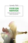 VIVIR SIN NERVIOS | 9788416267095 | PARIS, CARMELA | Llibreria Drac - Librería de Olot | Comprar libros en catalán y castellano online