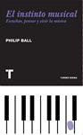 INSTINTO MUSICAL, EL | 9788475069241 | BALL, PHILIP | Llibreria Drac - Llibreria d'Olot | Comprar llibres en català i castellà online