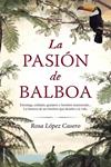 PASION DE BALBOA, LA | 9788499186740 | LOPEZ CASERO, ROSA | Llibreria Drac - Llibreria d'Olot | Comprar llibres en català i castellà online