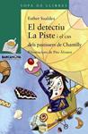 DETECTIU LA PISTE I EL CAS DELS PASTISSERS DE CHANTILLY, EL | 9788448933128 | SUALDEA, ESTHER | Llibreria Drac - Librería de Olot | Comprar libros en catalán y castellano online