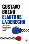 MITO DE LA DERECHA, EL | 9788484607533 | BUENO, GUSTAVO | Llibreria Drac - Librería de Olot | Comprar libros en catalán y castellano online