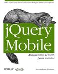 JQUERY MOBILE. APLICACIONES HTML5 PARA MÓVILES | 9788441532090 | FIRTMAN, MAXIMILIANO | Llibreria Drac - Llibreria d'Olot | Comprar llibres en català i castellà online