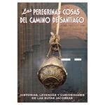 PEREGRINAS COSAS DEL CAMINO DE SANTIAGO, LAS | 9788495368522 | AA.VV. | Llibreria Drac - Llibreria d'Olot | Comprar llibres en català i castellà online