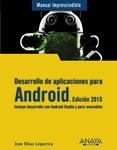 DESARROLLO DE APLICACIONES PARA ANDROID. EDICIÓN 2015 | 9788441535794 | RIBAS, JOAN | Llibreria Drac - Llibreria d'Olot | Comprar llibres en català i castellà online