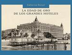 EDAD DE ORO DE LOS HOTELES, LA | 9788497856614 | AA.VV. | Llibreria Drac - Librería de Olot | Comprar libros en catalán y castellano online