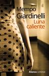 LUNA CALIENTE | 9788420683065 | GIARDINELLI, MEMPO | Llibreria Drac - Llibreria d'Olot | Comprar llibres en català i castellà online