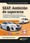 SEAT AMBICION DE SUPERARSE | 9788492956241 | DIAZ, JUAN JOSE | Llibreria Drac - Llibreria d'Olot | Comprar llibres en català i castellà online